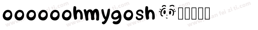 oooooohmygosh字体转换