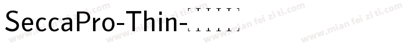 SeccaPro-Thin字体转换