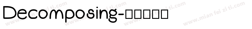 Decomposing字体转换