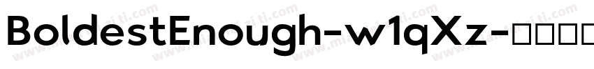 BoldestEnough-w1qXz字体转换