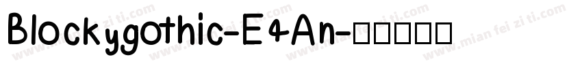 Blockygothic-E4An字体转换