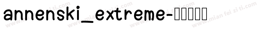 annenski_extreme字体转换