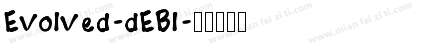 Evolved-dEBl字体转换