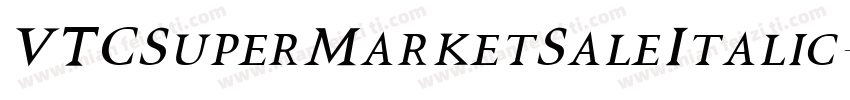 VTCSuperMarketSaleItalic字体转换