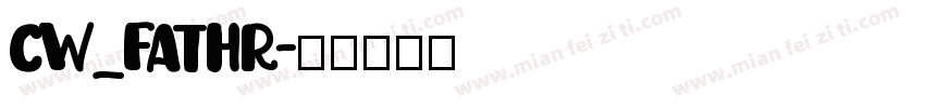 CW_FATHR字体转换