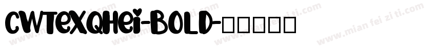 cwTeXQHei-Bold字体转换