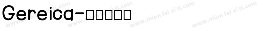 Gereica字体转换