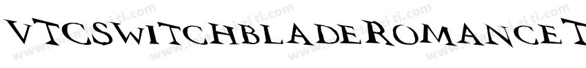 VTCSwitchbladeRomanceTall字体转换