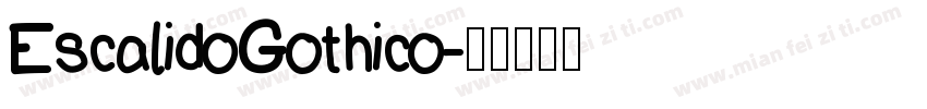EscalidoGothico字体转换