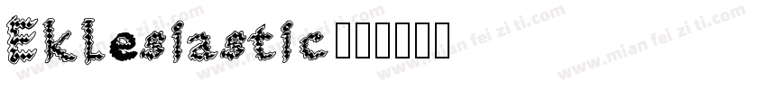 Eklesiastic字体转换