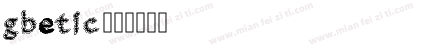 gbetic字体转换