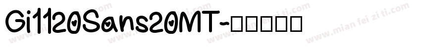 Gi1120Sans20MT字体转换