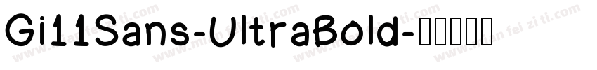 Gi11Sans-UltraBold字体转换
