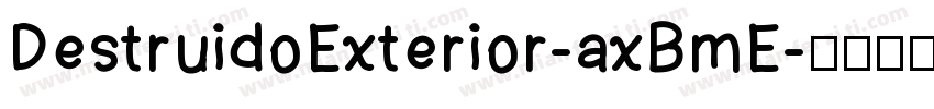 DestruidoExterior-axBmE字体转换
