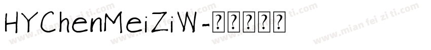 HYChenMeiZiW字体转换