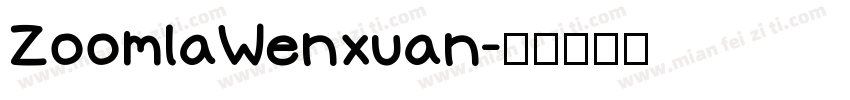 ZoomlaWenxuan字体转换