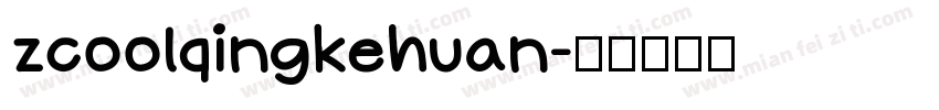zcoolqingkehuan字体转换