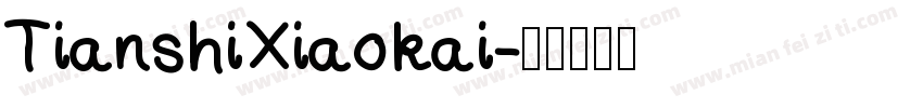 TianshiXiaokai字体转换