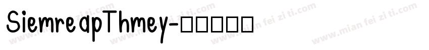 SiemreapThmey字体转换