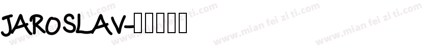 JAROSLAV字体转换