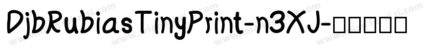 DjbRubiasTinyPrint-n3XJ字体转换