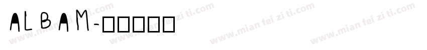 ALBAM字体转换