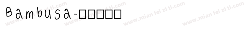 Bambusa字体转换