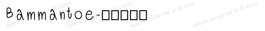 Bammantoe字体转换