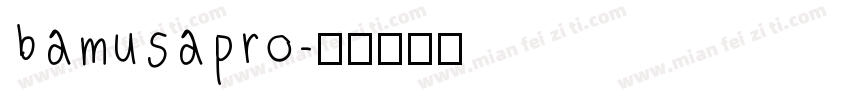 bamusapro字体转换