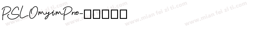 PSLOmyimPro字体转换