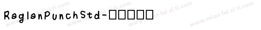 RaglanPunchStd字体转换