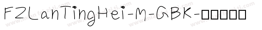 FZLanTingHei-M-GBK字体转换