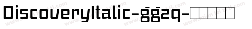 DiscoveryItalic-ggzq字体转换
