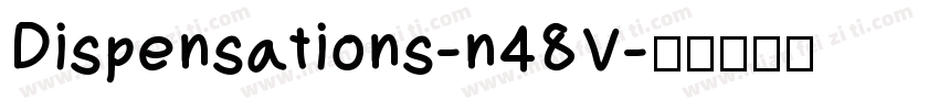 Dispensations-n48V字体转换