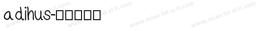 adihus字体转换