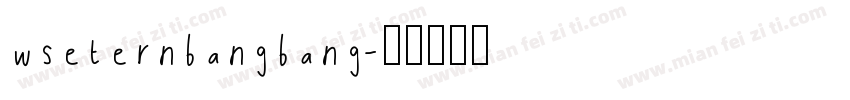 wseternbangbang字体转换