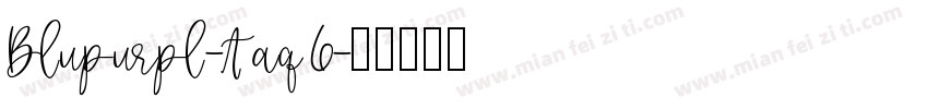 Blupurpl-Aaq6字体转换