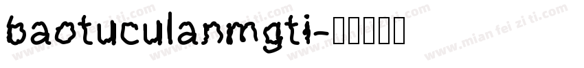 baotuculanmgti字体转换