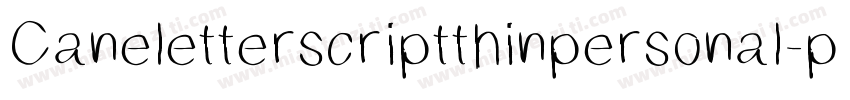 Caneletterscriptthinpersonal-pDzR字体转换