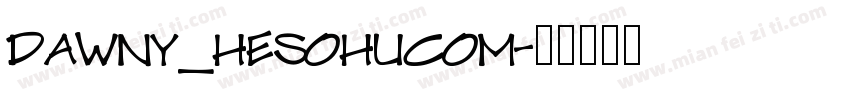 dawny_hesohucom字体转换
