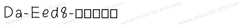 Da-Eed8字体转换
