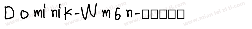 Dominik-Wm6n字体转换