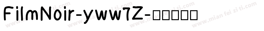 FilmNoir-yww7Z字体转换