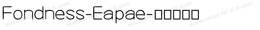 Fondness-Eapae字体转换