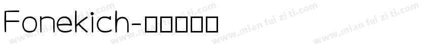 Fonekich字体转换