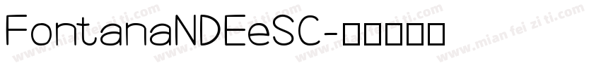 FontanaNDEeSC字体转换
