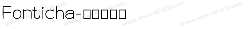 Fonticha字体转换