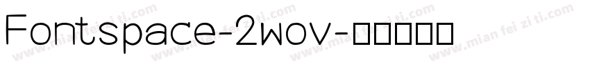 Fontspace-2wov字体转换