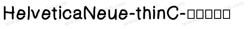 HelveticaNeue-thinC字体转换