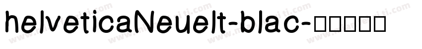 helveticaNeuelt-blac字体转换